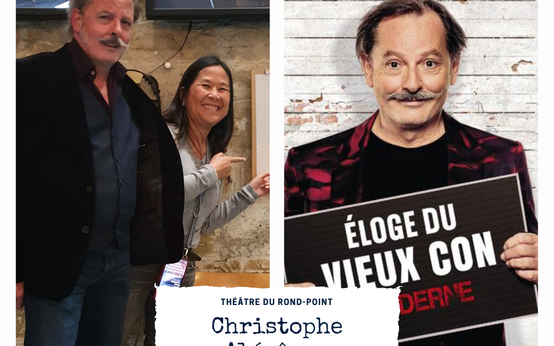 Christophe Alévêque – « Eloge du vieux con » – Théâtre du rond point » – Paris