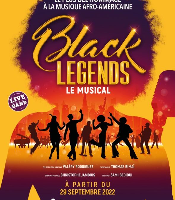 Black Legends – théâtre Bobino jusqu’au 8 janvier 23
