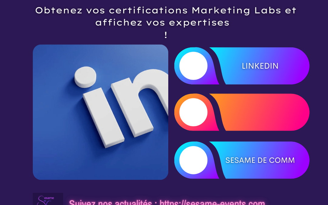 Obtenez les certifications Marketing Labs Linkedin et affichez votre expertise